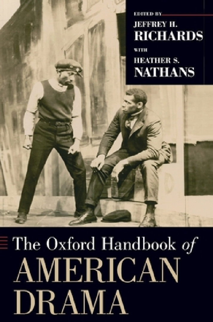 Buy Oxford Handbook of American Drama (English, Jeffrey H. Richards | Heather S. Nathans) — BookShops.in