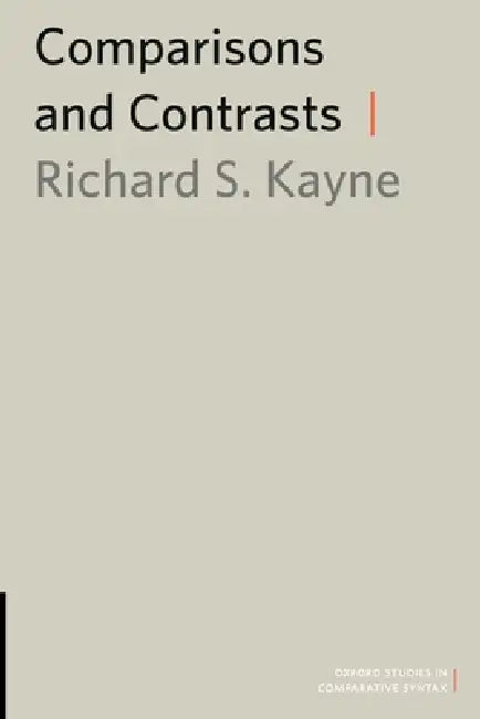 Comparisons and Contrasts (English, Richard S. Kayne)