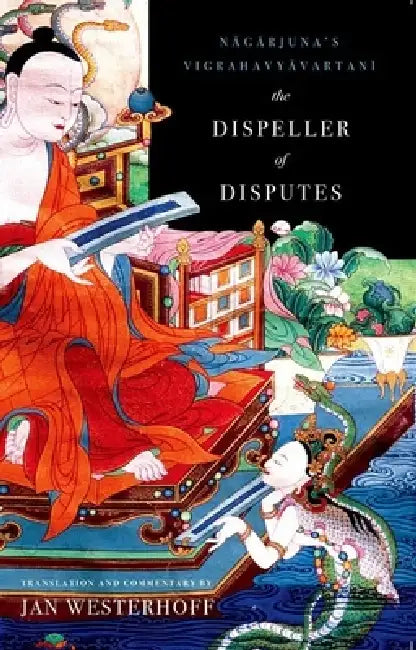 Buy The Dispeller of Disputes (English, Nagarjuna | 2nd Cent Nagarjuna | Jan Westerhoff) — BookShops.in