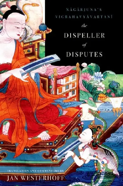 Buy The Dispeller of Disputes (English, Nagarjuna | 2nd Cent Nagarjuna | Jan Westerhoff) — BookShops.in