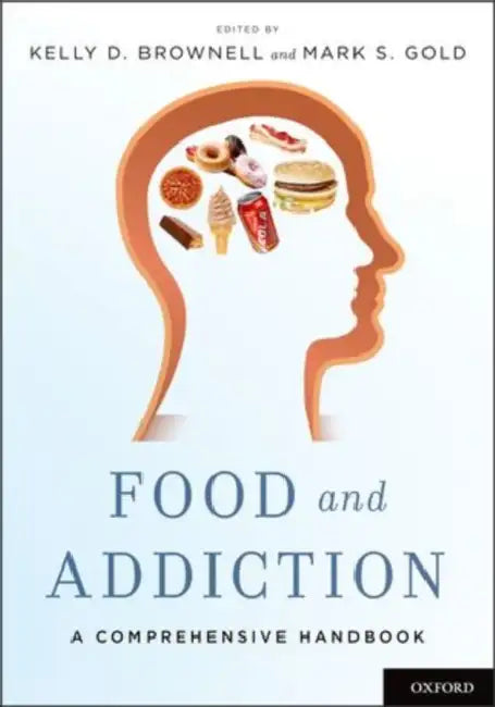 Buy Food and Addiction (English, Kelly D. Brownell | Mark S. Gold) — BookShops.in