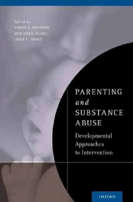 Parenting and Substance Abuse (English, Nancy E. Suchman | Marjukka Pajulo | Linda C. Mayes)