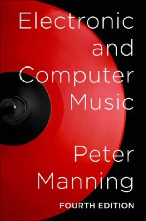 Electronic and Computer Music – Peter Manning view 2