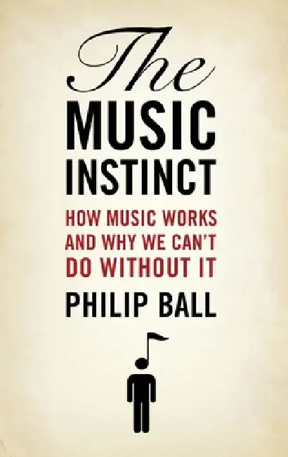 Buy Music Instinct (English, Philip Ball) — BookShops.in