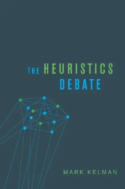 Buy The Heuristics Debate by Mark Kelman | Hardcover | OUP USA | 1st Edition | Higher Education Textbooks | Social Sciences | Political Science | Public Policy — BookShops.in