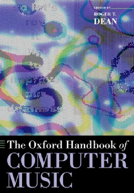Buy The Oxford Handbook of Computer Music | by Roger T. Dean | Oxford University Press | by Roger T. Dean | Oxford University Press | by Roger T. Dean | Oxford University Press | by Roger T. Dean | Oxford University Press | by Roger T. Dean | Oxford University Press | by Roger T. Dean | Oxford University Press | by Roger T. Dean | Oxford University Press | by Roger T. Dean | Oxford University Press | by Roger T. Dean | Oxford University Press | by Roger T. Dean | Oxford University Press | by Roger T — BookShops.in