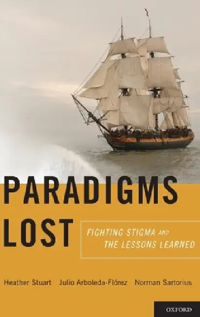 Buy Paradigms Lost (English, Heather Stuart | Julio Arboleda-Florez | Norman Sartorius) — BookShops.in