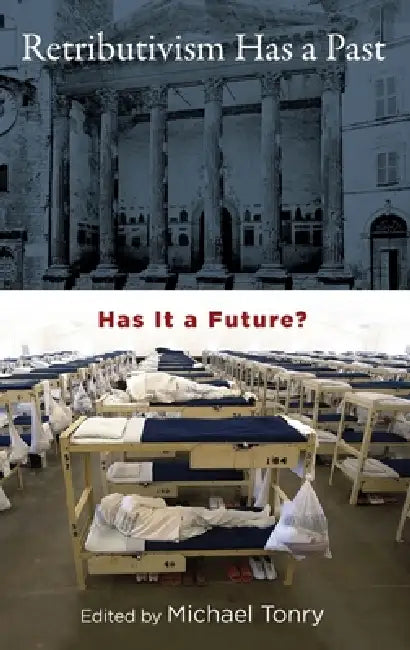 Buy Retributivism Has a Past (English, Michael Tonry) — BookShops.in