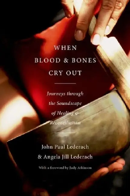 Buy When Blood and Bones Cry Out (English, John Paul Lederach | Angela Jill Lederach) — BookShops.in
