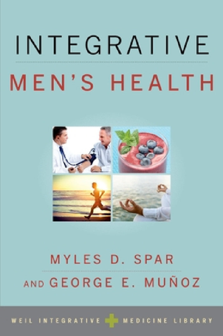 Integrative Men's Health (English, Myles D. Spar)