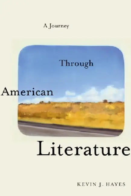 Journey Through American Literature (English, Kevin J. Hayes)
