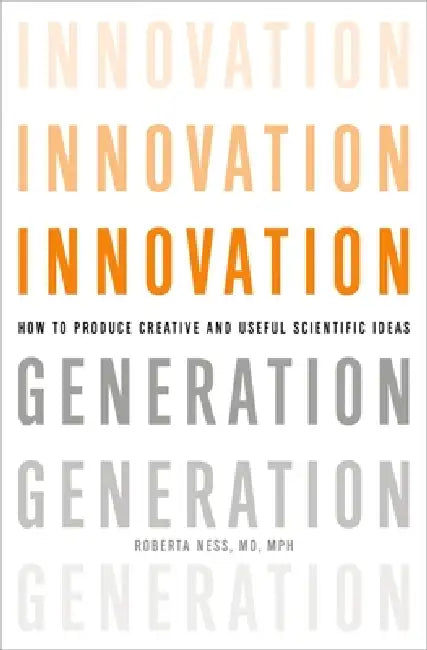 Innovation Generation (English, Roberta B. Ness)