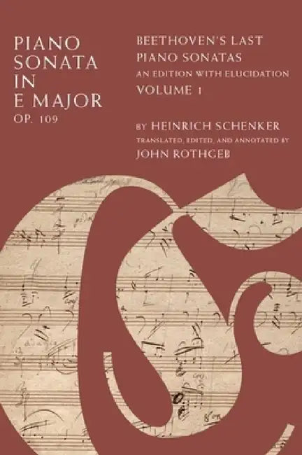Piano Sonata in E Minor, Op.109 Vol 1 C (English, Rothgeb)