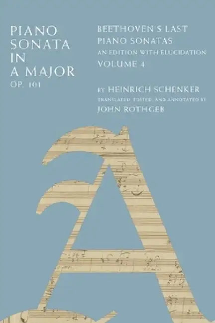 Buy Piano Sonata in a Major, Op. 101 Vol 4 C (English, Rothgeb) — BookShops.in