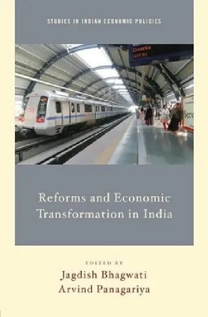 Buy Reforms and Economic Transformation in India (English, Jagdish Bhagwati | Arvind Panagariya) — BookShops.in