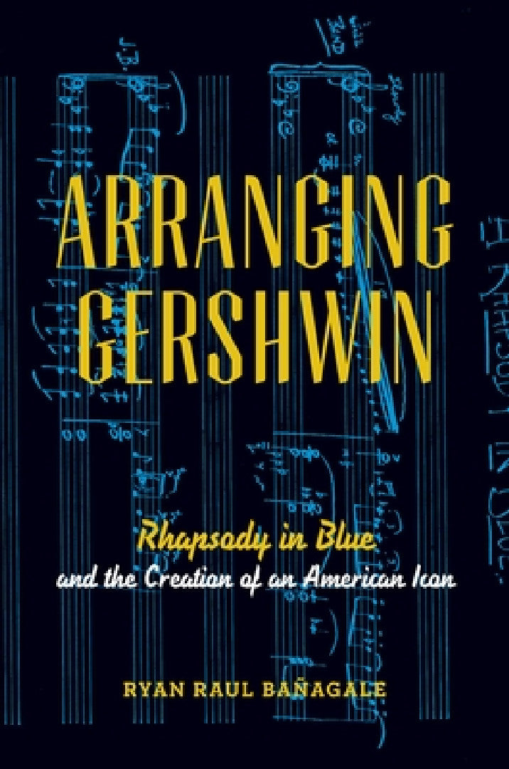 Buy Arranging Gershwin (English, Ryan Banagale) — BookShops.in