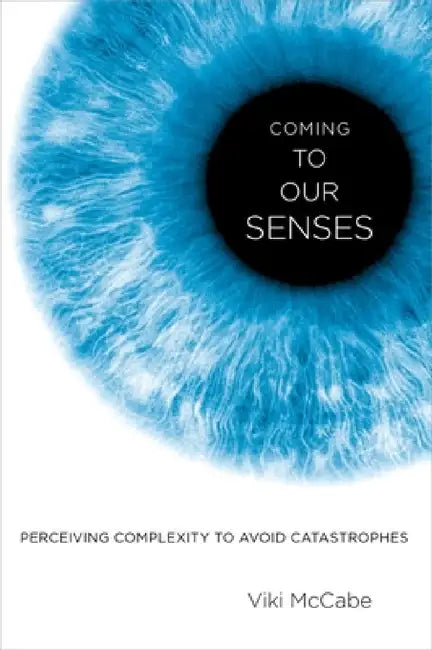 Buy Coming to Our Senses (English, Viki McCabe) — BookShops.in