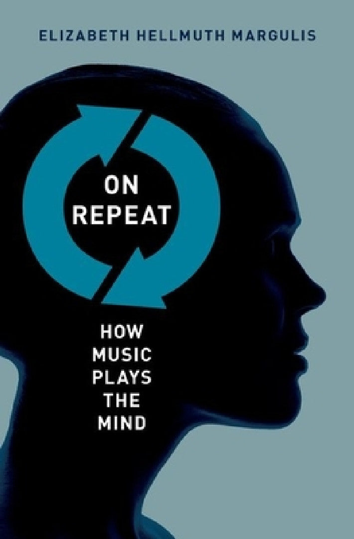 Buy On Repeat (English, Elizabeth Hellmuth Margulis) — BookShops.in