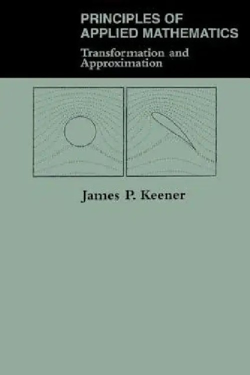 Principles Of Applied Mathematics by James P. Keener – CRC Press view 2