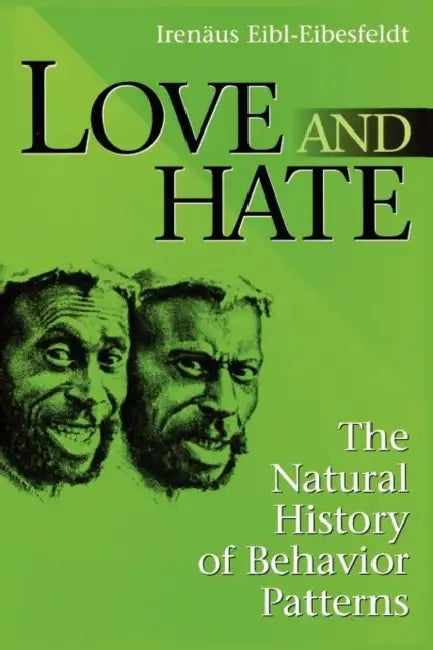 Buy Love and Hate (English, Irenaus Eibl-Eibesfeldt) — BookShops.in