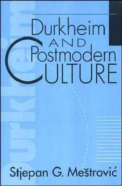 Buy Durkheim and Postmodern Culture (English, Mestrovic Stjepan) — BookShops.in