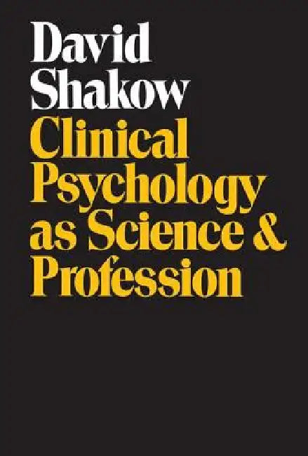 Buy Clinical Psychology as Science and Profession (English, David Shakow) — BookShops.in