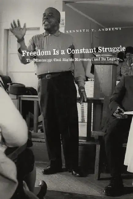 Buy Freedom Is a Constant Struggle (English, Kenneth T. Andrews) — BookShops.in