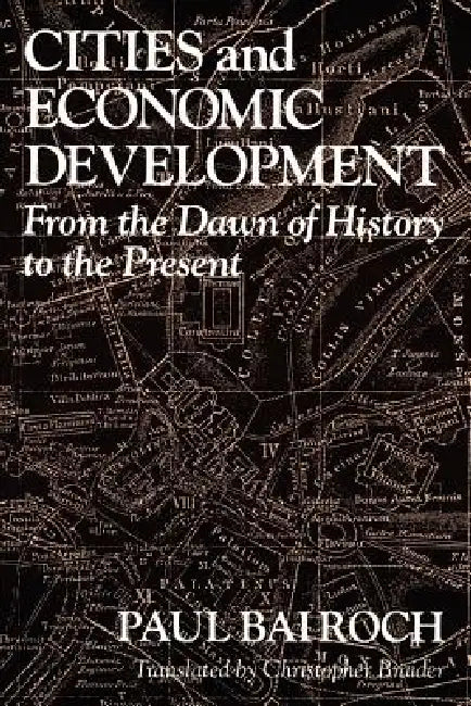Buy Cities and Economic Development (English, Paul Bairoch | Christopher Braider) — BookShops.in