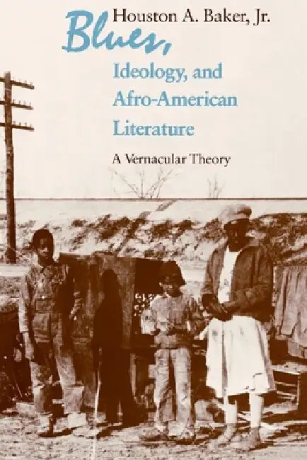 Buy Blues, Ideology, and Afro-American Literature (English, Houston A. Baker Jr) — BookShops.in
