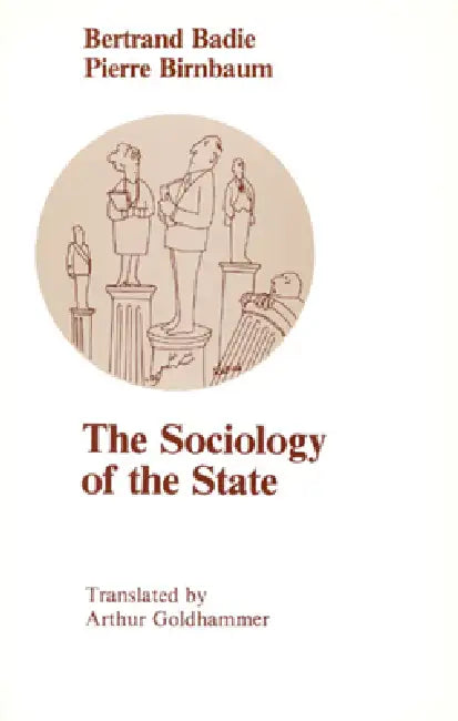Buy The Sociology of the State (English, Bertrand Badie) — BookShops.in