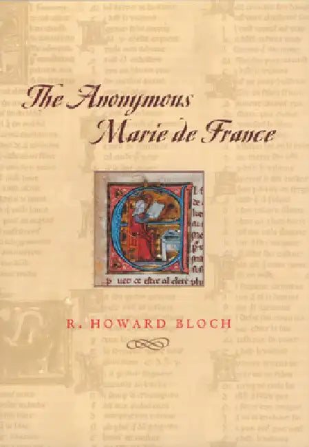 The Anonymous Marie de France (English, R. Howard Bloch)