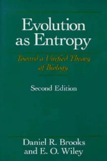 Buy Evolution As Entropy (English, Daniel R. Brooks | E. O. Wiley) — BookShops.in