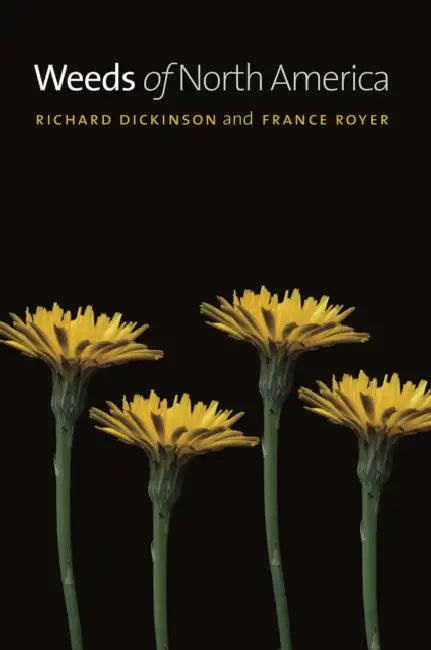 Buy Weeds of North America (English, Richard Dickinson | France Royer) — BookShops.in