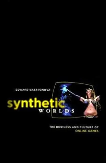 Synthetic Worlds (English, Edward Castronova)