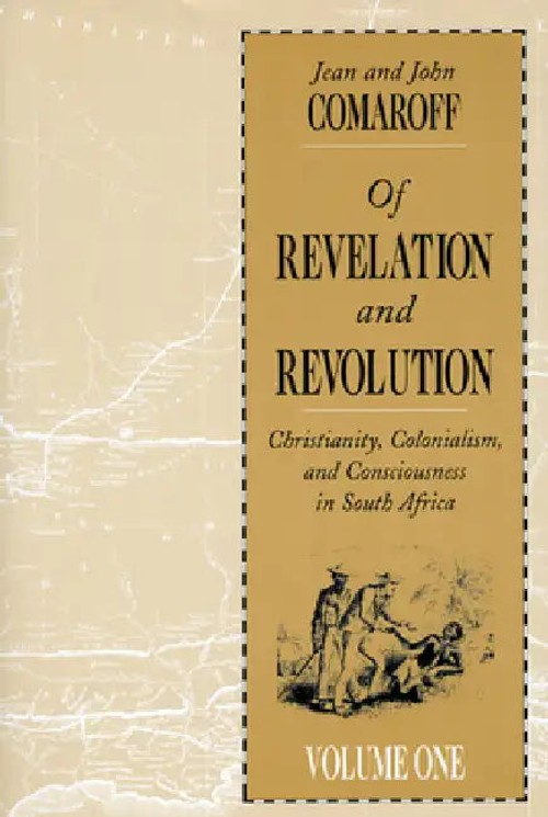 Of Revelation and Revolution by Jean Comaroff – University of Chicago Press view 2