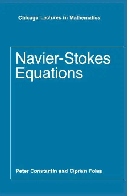 Buy Navier-Stokes Equations (English, Peter Constantin | Ciprian Foias) — BookShops.in
