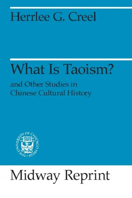 Buy What Is Taoism? (English, Herrlee Glessner Creel) — BookShops.in