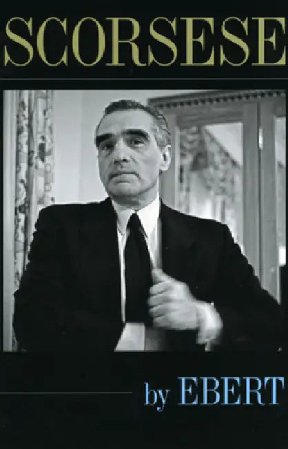 Buy Scorsese by Ebert (English, Roger Ebert | Martin Scorsese) — BookShops.in