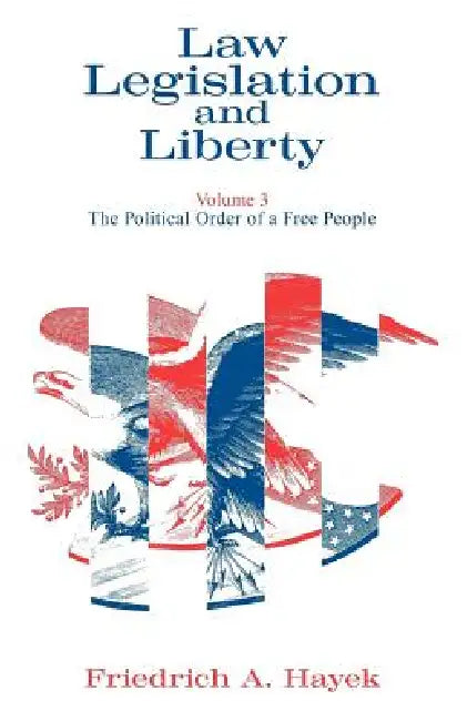 Law, Legislation and Liberty, Volume 3 (English, F. a. Hayek)