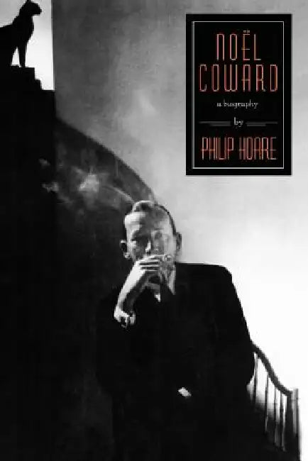 Noel Coward (English, Philip Hoare)