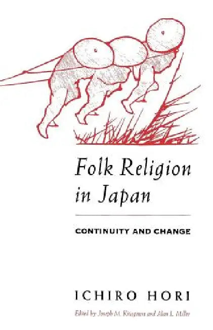 Buy Folk Religion in Japan (English, Ichiro Hori | Joseph M. Kitagawa | Alan L. Miller) — BookShops.in