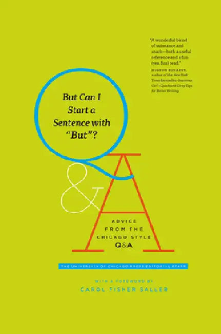 Buy But Can I Start a Sentence with But? (English, The University of Chicago Press Editoria | Carol Fisher Saller) — BookShops.in