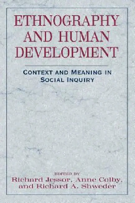 Buy Ethnography and Human Development (English, Richard Jessor | Anne Colby | Richard a. Shweder) — BookShops.in
