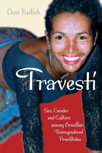 Buy Travesti (English, Don Kulick) — BookShops.in