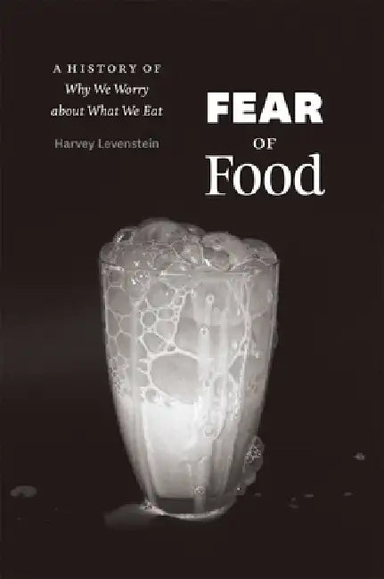 Fear of Food (English, Harvey Levenstein)