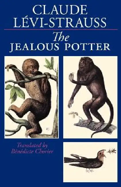 Buy The Jealous Potter (English, Claude Lévi-Strauss | Benedicte Chorier) — BookShops.in