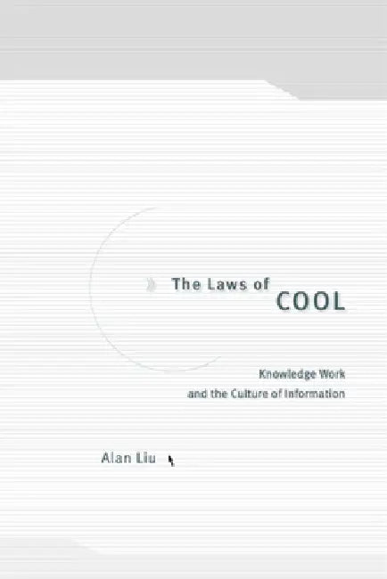 The Laws of Cool (English, Alan Liu)