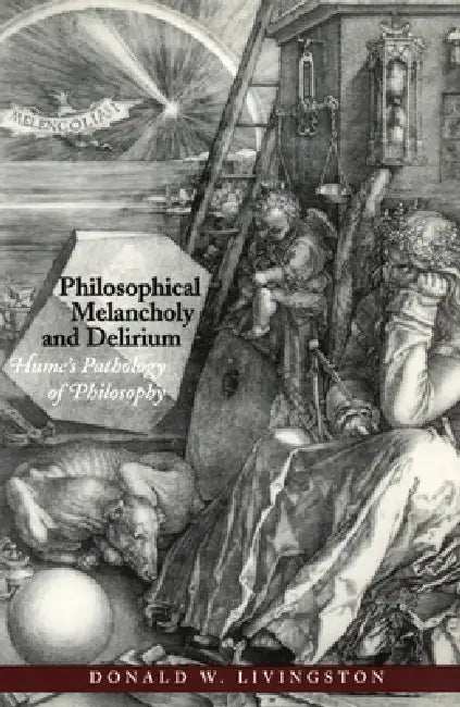 Buy Philosophical Melancholy and Delirium (English, Donald W. Livingston) — BookShops.in