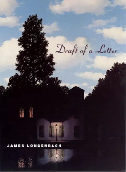 Draft of a Letter (English, James Longenbach)