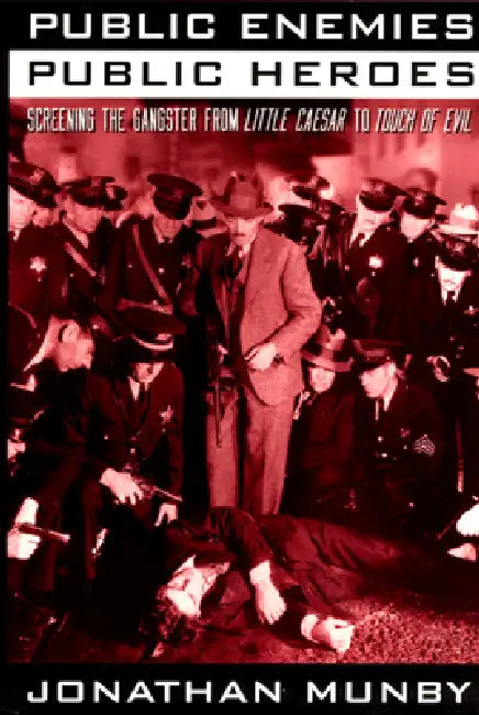 Public Enemies, Public Heroes (English, Jonathan Munby)